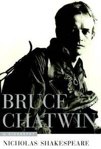 Bruce Chatwin : A Biography