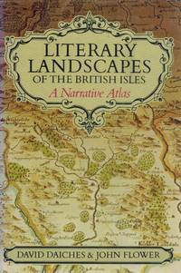 LITERARY LANDSCAPES OF THE BRITISH ISLES by Daiches, David - 1979