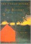 End of Desire, The : Poems
