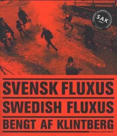 Svensk Fluxus. Swedish Fluxus.