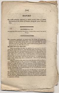 [Caption title]: Report of a select committee appointed to inquire into the claims of certain detachments of the militia of Georgia, during the years 1793 and 1794