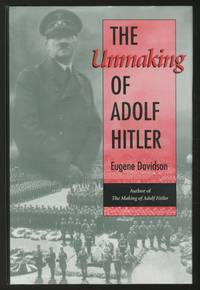 The Unmaking of Adolf Hitler by Eugene DAVIDSON
- First edition
- 1996
- from Between the Covers- Rare Books, Inc. ABAA (SKU: 359419)