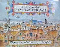 The Legend of New Amsterdam by Spier, Peter - 1979