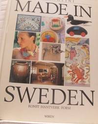 Made in Sweden. Konst, hantverk, form.