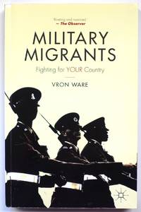 Military Migrants: Fighting for YOUR Country