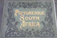 image of Picturesque South Africa, An Album of Two Hundred and Fifty Choice Photographic Engravings, Consisting of Beautiful Views of Colonial Scenery, Interesting Phases of Colonial Life, and Characteristic Pictures of the Chief Cities and Towns in South Africa
