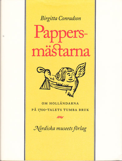 Pappersmästarna. Om holländarna på 1700-talets…