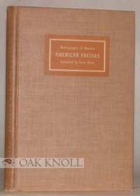 BIBLIOGRAPHY OF MODERN AMERICAN PRESSES