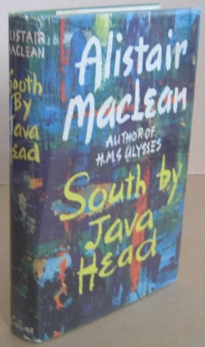 BIBLIO South By Java Head by MACLEAN, Alistair Hardcover 1958