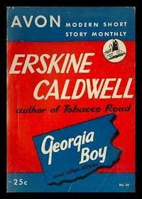 GEORGIA BOY - and Other Stories - Avon Modern Short Story Monthly Number 30 by Caldwell, Erskine - 1946