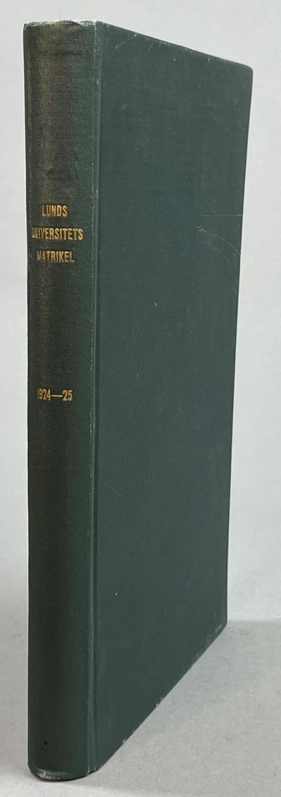 Lunds universitets matrikel. Läsåret 1924-1925.…