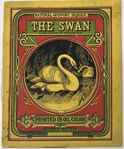 The Swan and Other Stories, Printed in Oil Colors, Natural History Series