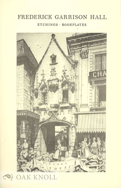 FREDERICK GARRISON HALL: ETCHINGS - BOOKPLATES