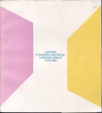 image of Lavoro e Ricerca Artistica a Reggio Emilia 1970/1983; Work and artistic research in Reggio Emilia 1970-1983