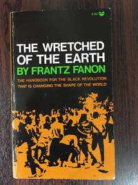 The Wretched Of the Earth by Frantz Fanon