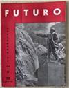FUTURO, Nº 21.; Lombardo Toledano, Vicente (Dir). Director grafico Luis Audirac