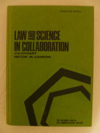 Law and Science in Collaboration:  Resolving Regulatory Issues of Science and Technology