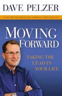Moving Forward: Taking the Lead in Your Life