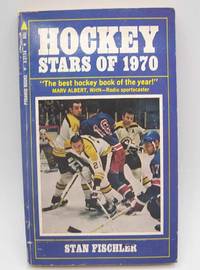 Hockey Stars of 1970 by Stan Fischler - 1969