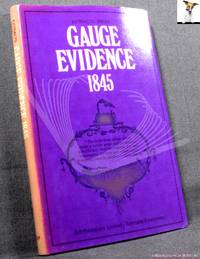 Extracts from Gauge Evidence 1845 and The History and Prospects of the Railway System