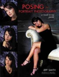 Posing for Portrait Photography : A Head-to-Toe Guide