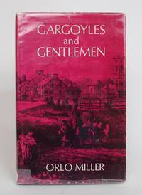 image of Gargoyles and Gentleman: a History of St Paul's Cathedral, London, Ontario, 1834-1964