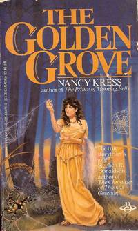 The Golden Grove by Nancy Kress - Paperback - first thus - 1986 - from Bujoldfan (SKU: 072909020425084760cvm)