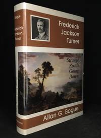 image of Frederick Jackson Turner; Strange Roads Going Down