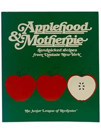 Applehood & Motherpie: Handpicked Recipes from Upstate New York