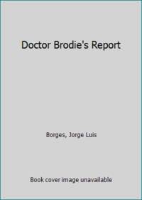 Doctor Brodie's Report