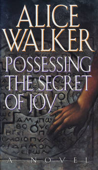 Possessing the Secret of Joy by Walker, Alice - 1992