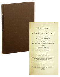A Letter Addressed to the Abbe Raynal, on the Affairs of North-America. In which the mistakes of the Abbe's account of the Revolution of America are corrected and cleared up