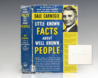 Little Known Facts About Well Known People. by Carnegie, Dale - 1934