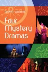 Four Mystery Dramas by Rudolf Steiner - 2014-05-01