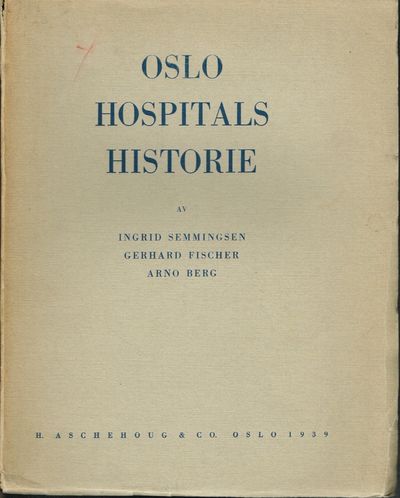 Oslo Hospitals historie.