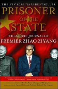 image of Prisoner of the State: The Secret Journal of Premier Zhao Ziyang