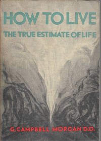 How To Live The True Estimate of Life