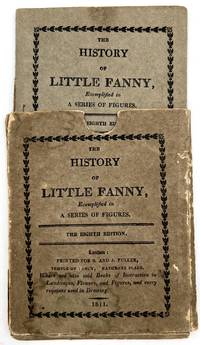 The History of Little Fanny, Exemplified in A Series of Figures, S. and J. Fuller, 1811