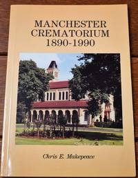 Manchester Crematorium 1890-1990