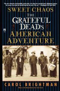 Sweet Chaos : The Grateful Dead's American Adventure