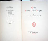 Wine from These Grapes, by Edna St. Vincent Millay by 1892-1950 Edna St. Vincent - First Edition - from The Owl at the Bridge (SKU: 102207)