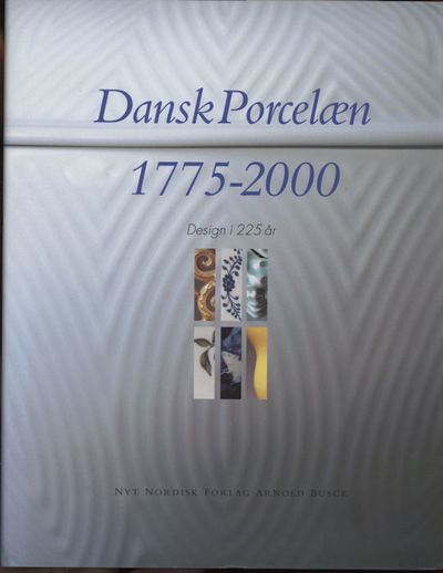 Dansk Porcelæn 1775-2000