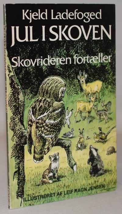 Jul i skoven - skovrideren fortæller.