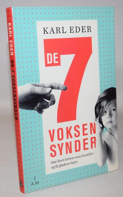 De 7 voksensynder - Gør livet lettere som…