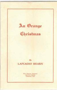An Orange Christmas by Lafcadio Hearn - First edition - 1941 - from Thomas A Goldwasser Rare Books (SKU: 24035)