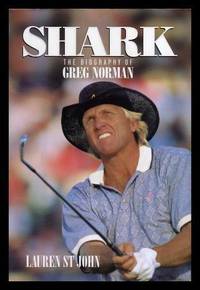 image of SHARK - The Biography of Greg Norman