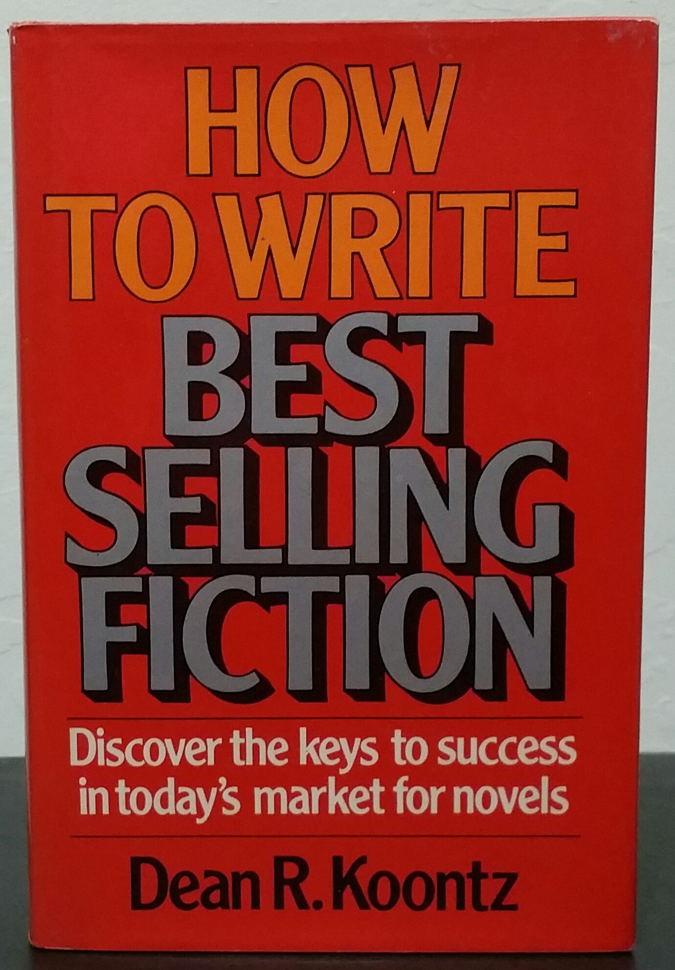 How to Write Best Selling Fiction by Dean Koontz - 1st Edition 1st Printing - 1981 - from A Flare For Books (SKU: 000560)