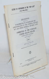 image of Extent of Subversion in the "New Left." (Fall River, Mass.); Testimony of Clyde R. Curry, Jr. , Robert T. D'Orsa, and Ronald Andrade; Hearings before the Subcommittee to Investigate the Administration of the Internal Security Act and Other Internal Security Laws of the Committee on the Judiciary, United States Senate, Ninety-first Congress, second session, Part 5
