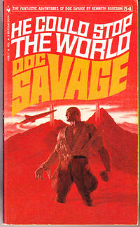 He Could Stop the World: Doc Savage 54