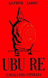 Ubu re by JARRY Alfred (Laval 1873 - Parigi 1907), - 1945